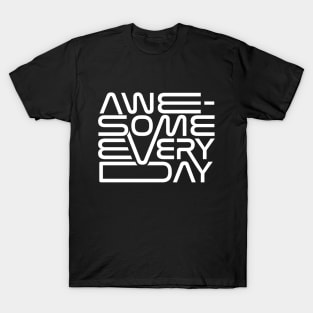 Awesome Everyday T-Shirt